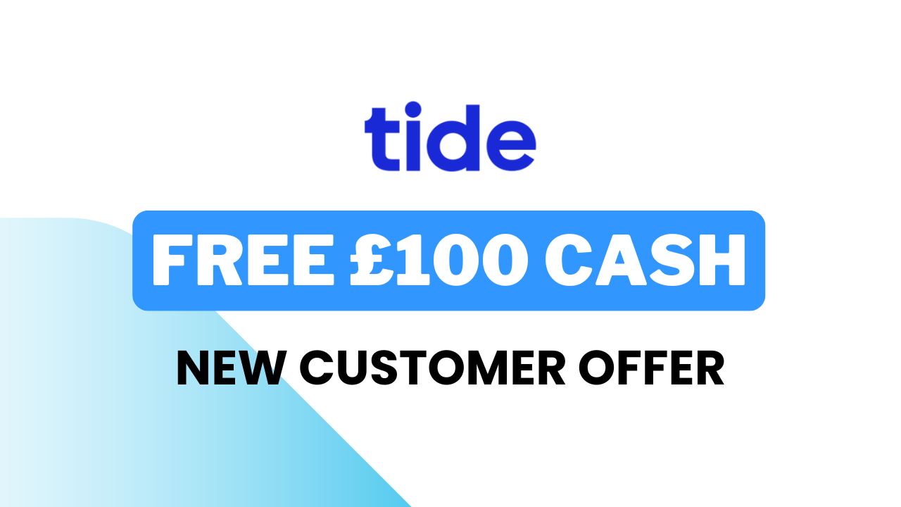 Tide Bank New Customers Get £100 Free Sign Up Bonus